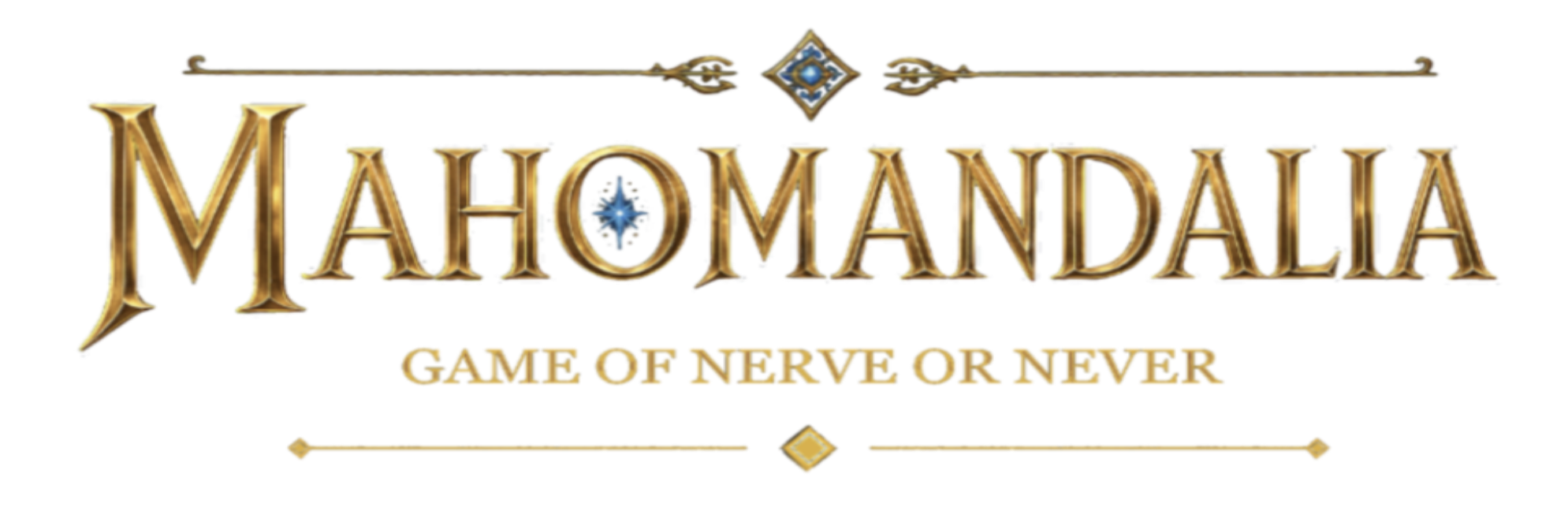 Mahomandalia — Game of Nerve or Never